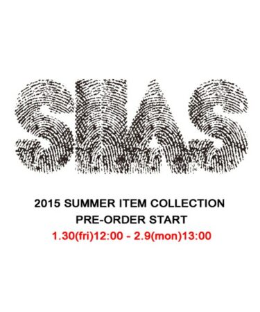 サイラス (SILAS)の2015 SUMMER COLLECTION、予約がスタート!