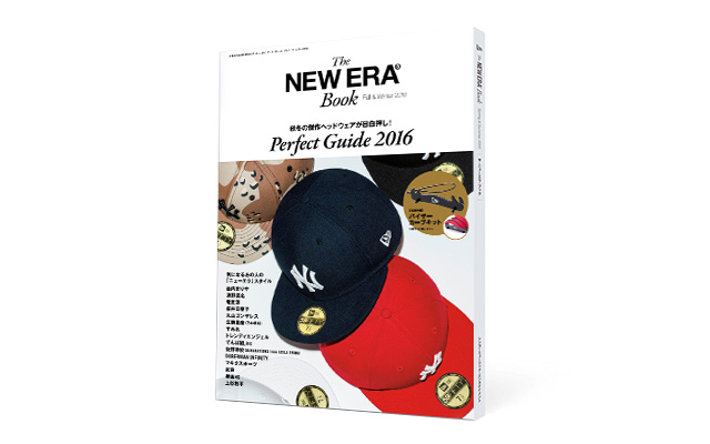 2016年 春夏にリリースされるプロダクツを一挙に公開する「The New Era Book / Fall & Winter 2016」が9/15から発売！ (ニューエラ)