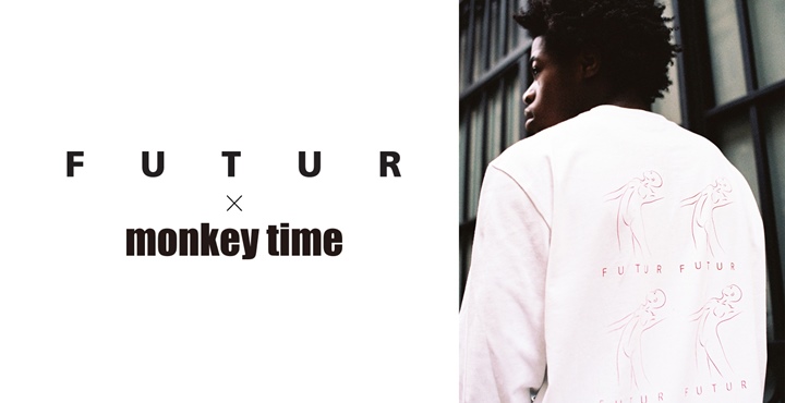 FUTUR × monkey time 2016 FALL/WINTER COLLECTION (フューチャー モンキータイム)