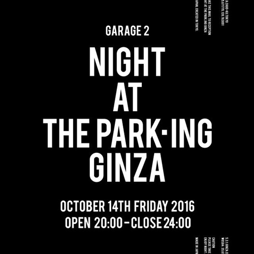夜オープンのマーケット！10/14 20:00～24:00まで「GARAGE 2 NIGHT AT THE PARK・ING GINZA」が開催！ (ガレージ 2 ナイト アット ザ ザ・パーキング 銀座)