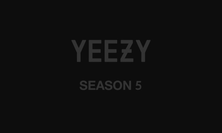 YEEZY SEASON 5 がNYC Fashion Weekにて発表か？ (カニエ ウェスト イージー シーズン)