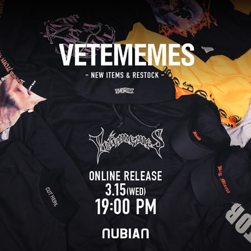 NUBIANにて“VETEMENTS (ヴェトモン)”がパロディーを公認した最注目新鋭ブランド“VETEMEMES (ヴェトミームス)”がNUBIAN ONLINE STOREに発売スタート！