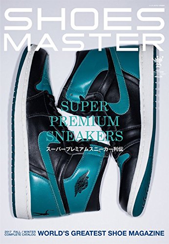 9/29発売！シューズ・マスター (SHOES MASTER）vol.28 2017 S/S号が予約開始！