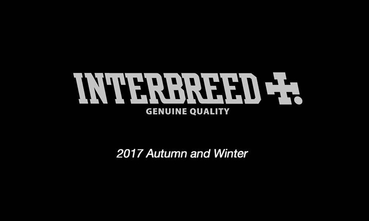 INTERBREED 2017 AUTUMN/WINTER COLLECTIONが9/16から展開！ (インターブリード 2017年 秋冬)