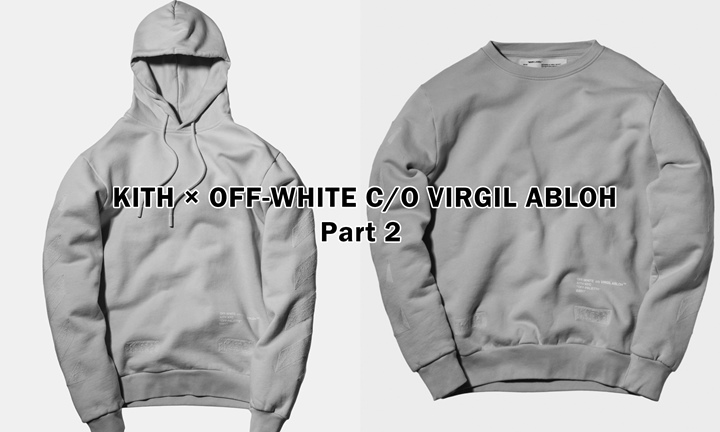 KITH × OFF-WHITE C/O VIRGIL ABLOH コラボ第2弾リリースが発表 (キス オフホワイト)