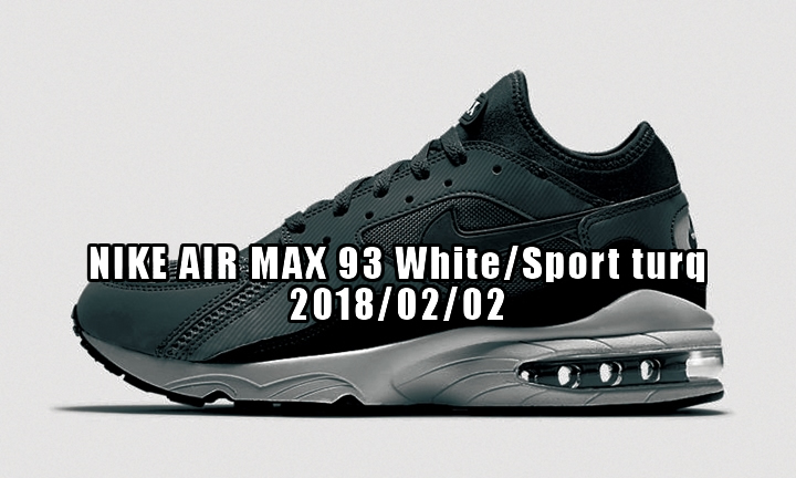 2018年2月2日発売予定！ナイキ エア マックス 93 “ホワイト/スポーツ ターコイズ” (NIKE AIR MAX 93 “White/Sport Turquoise”)