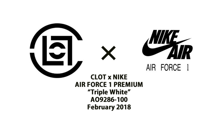 2018年2月発売予定！クロット × ナイキ エア フォース 1 プレミアム “トリプル ホワイト” (CLOT NIKE AIR FORCE 1 PREMIUM “Triple White”) [AO9286-100]