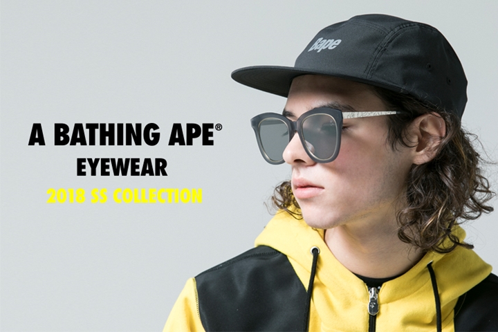 A BATHING APE EYEWEAR COLLECTIONより、2018 SPRING/SUMMER 新作が2/3発売！ (ア ベイシング エイプ)