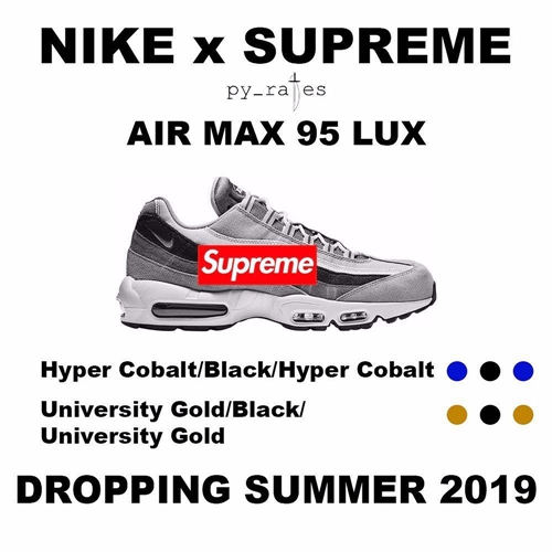 SUPREME × NIKE AIR MAX 95 LUX 2カラーが2019年夏にリリースか！？ (シュプリーム ナイキ エア マックス 95 2019 SUMMER)