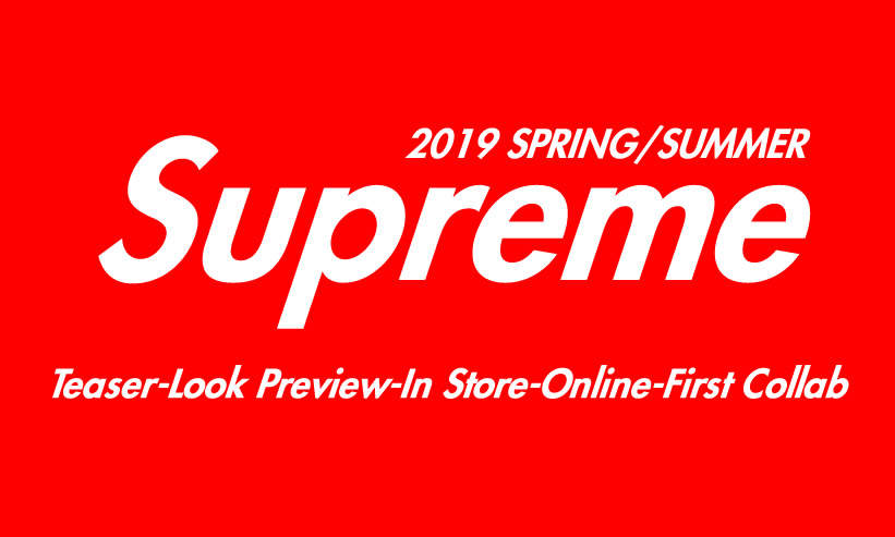 SUPREME 2019 SPRING/SUMMER 立ち上げは？スケジュール予定 (シュプリーム 2019年 春夏)