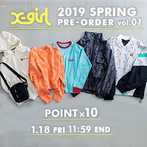 X-girl 2019 SPRING COLLECTIONの予約がスタート (エックスガール 2019年 春モデル)