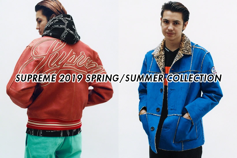 【速報】シュプリーム (SUPREME) 2019 SPRING/SUMMER LOOKBOOK (2019年 春夏 ルックブック)