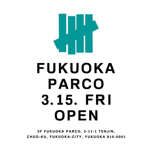 UNDEFEATED FUKUOKA PARCO が2019/3/15にオープン (アンディフィーテッド 福岡 パルコ)