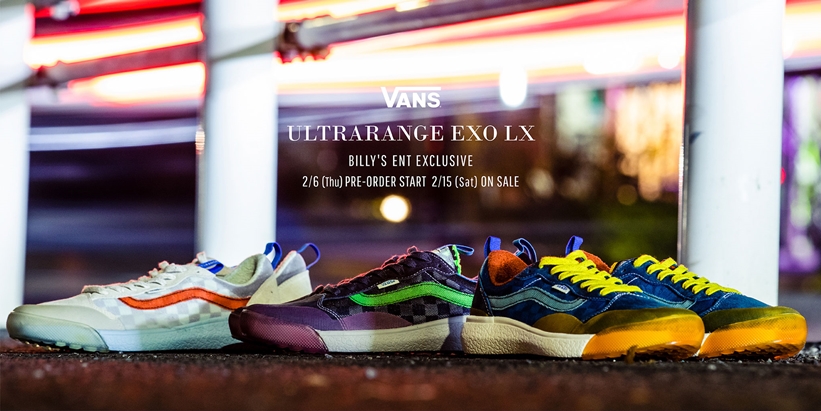 【2/15発売】BILLY’S限定！VANS ULTRARANGE EXO LX 3カラー (ビリーズ ウルトラレンジ)