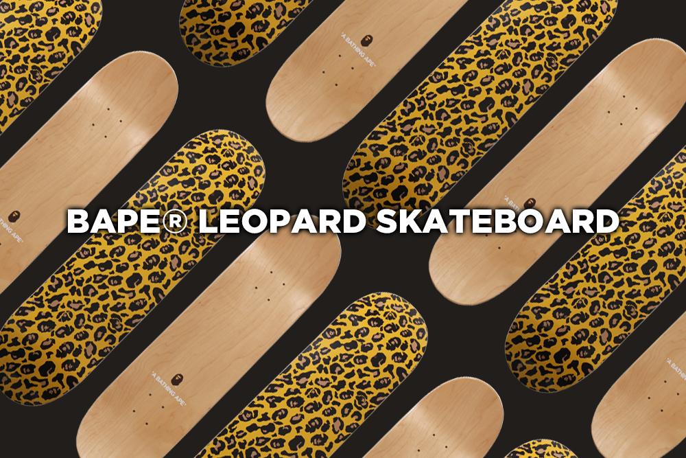 A BATHING APEからオリジナルデザイン「BAPE LEOPARD」で仕上げたスケートボードが12/5 発売 (ア ベイシング エイプ レオパード)