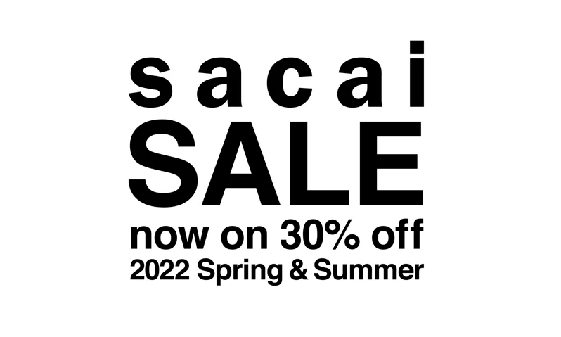 【最大 30%OFF】sacai 2022 S/S SALE が開催 (サカイ セール 2022年 春夏)