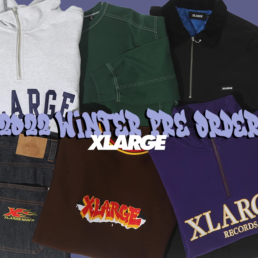 【10月中旬順次発売】XLARGE 2022 WINTER COLLECTION (エクストララージ 2022年 冬/ウィンター コレクション)