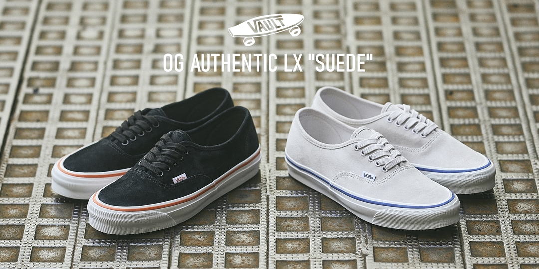 【国内 11/2 発売】VAULT BY VANS OG AUTHENTIC LX “SUEDE” (バンズ ヴォルト OG オーセンティック “スエード”)