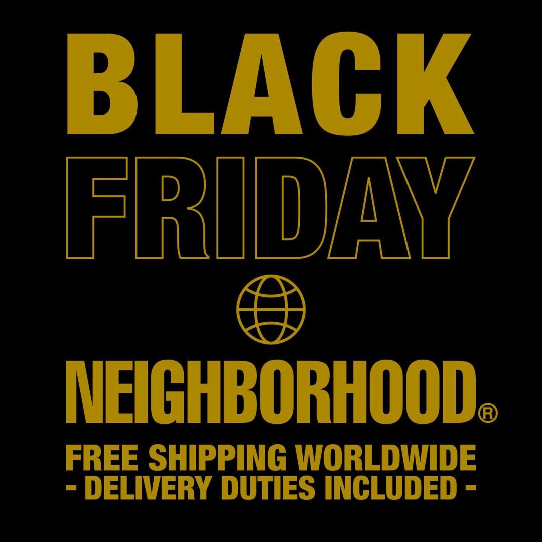 【ブラックフライデー】NEIGHBORHOOD にて「BLACK FRIDAY SALE」が11/28 23:59 まで開催 (ネイバーフッド)