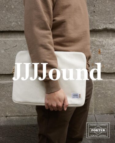 【国内 3/31 発売】JJJJound × PORTER コラボ 第3弾 (ジョウンド ポーター)