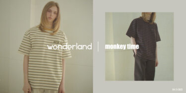 wonderland × monkey time “IT’S YOURS BORDER TEE”が発売 (ワンダーランド モンキータイム)