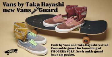 【国内 6/22 発売】TAKA HAYASHI × VANS VAULT TH OG ERA VG LX (タカ・ハヤシ バンズ ヴォルト エラ)