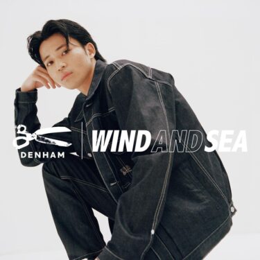 【7/21 発売予定】DENHAM × WIND AND SEA 最新コラボ (デンハム ウィンダンシー)