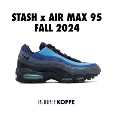 2024年 秋 発売予定！STASH × NIKE AIR MAX 95 (スタッシュ ナイキ エア マックス 95)