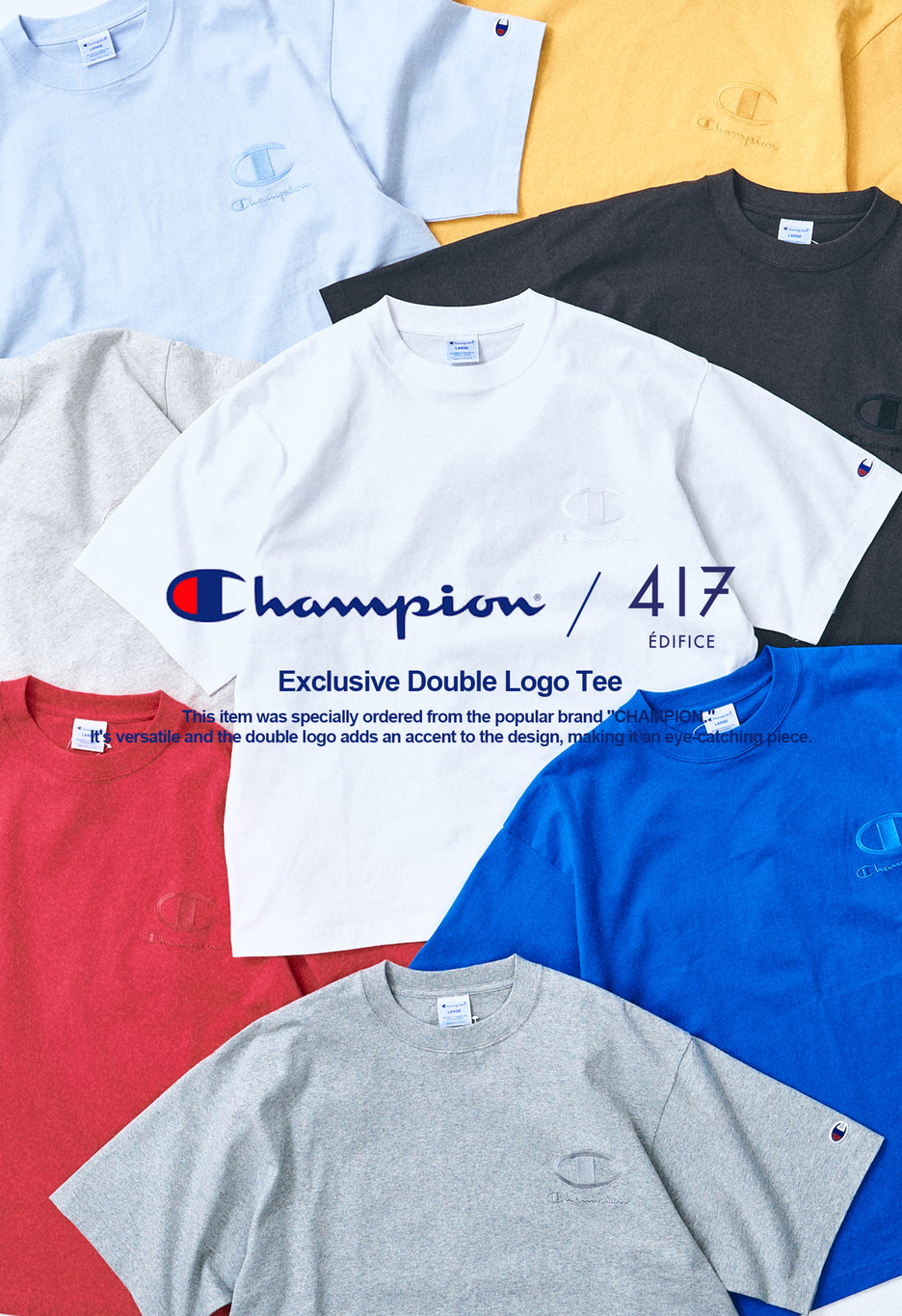 Champion × 417 EDIFICE 別注「ダブルロゴ Tee」が発売 (チャンピオン エディフィス Double Logo)
