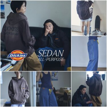 Dickies × Sedan All Purpose 初コラボが2025年 9/11 発売 (ディッキーズ セダンオールパーパス)