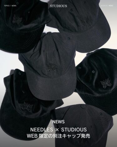 NEEDLES × STUDIOUS 2025 FW 別注 “Papillon Embroidery Nylon & Velor Cap”が11/22 発売 (ニードルズ ステュディオス)