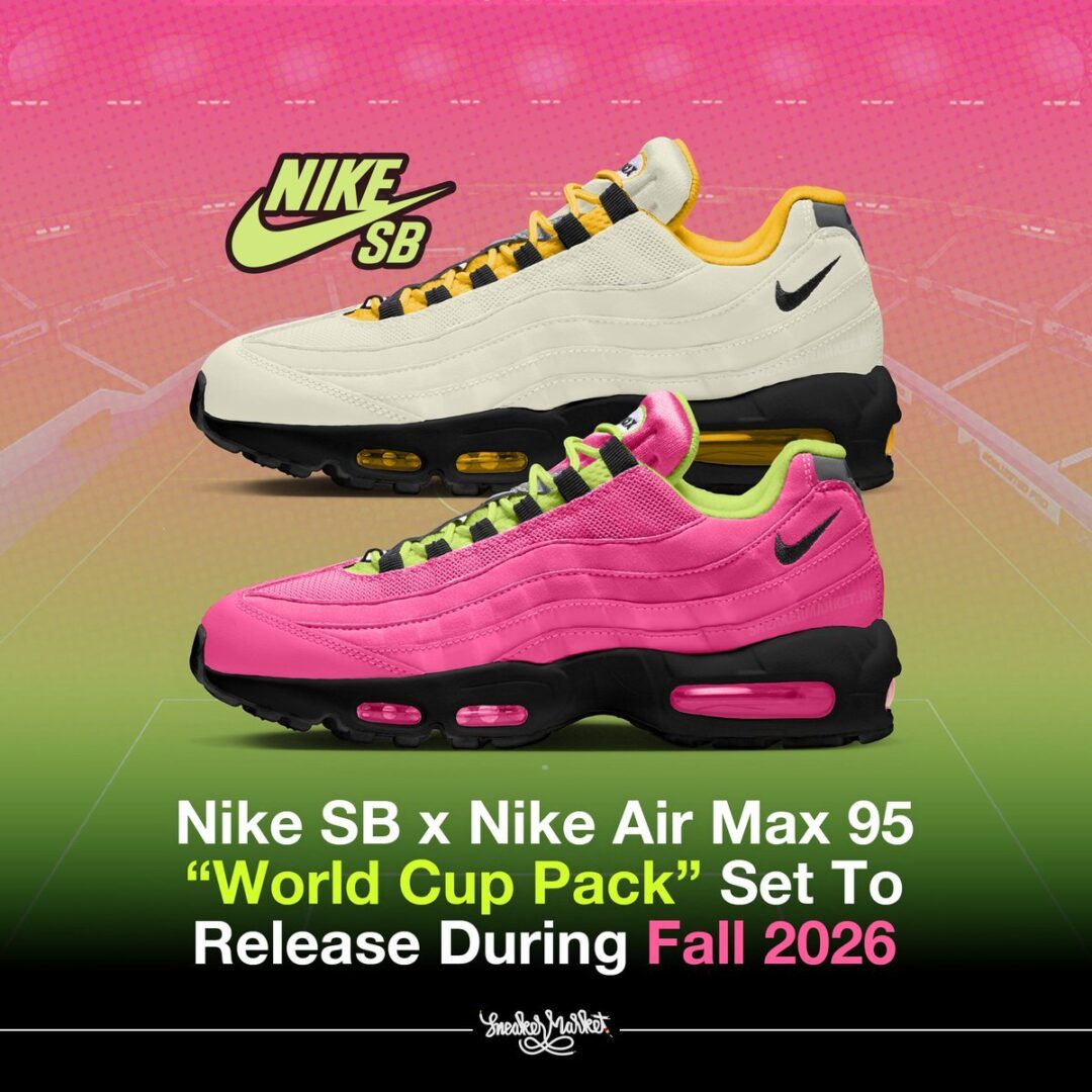 【2026年 秋 発売予定】NIKE SB × AIR MAX 95 "World Cup Pack" (ナイキ SB エア マックス 95 "ワールドカップパック") [IQ8395-100/IQ8395-600]
