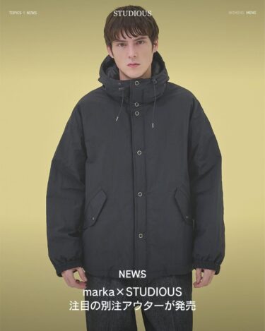 MARKAWARE/marka × STUDIOUS 2025 FW 別注 "SNOW PARKA - PRIMALOFT"が発売 (マーカウェア ステュディオス)