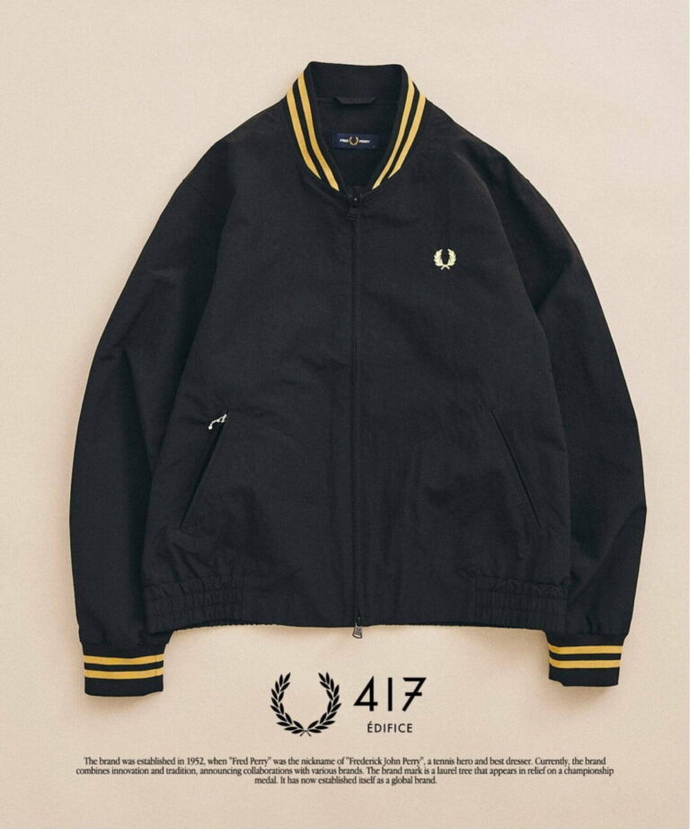 417 EDIFICE × FRED PERRY 別注 2026 SS “Tennis Bomber ブルゾン”が