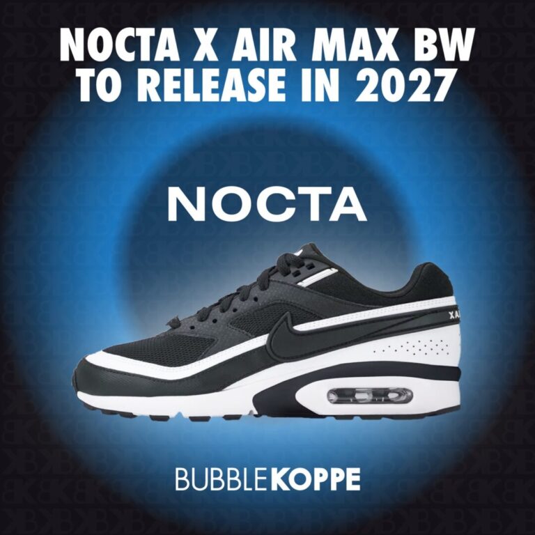 2027年 春 発売予定】NOCTA × NIKE AIR MAX BW (ノクタ ナイキ エア