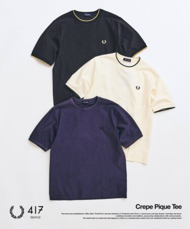 417 EDIFICE × FRED PERRY 別注 2026 SS "Crepe Pique Tシャツ"が4月上旬 発売 (エディフィス フレッドペリー)