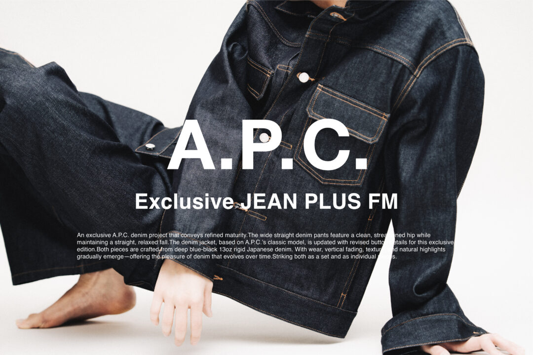 A.P.C. × FREAK’S STORE 2026 SS 別注 "Denim Jakcet & Pants"が発売 (アーペーセー フリークスストア)