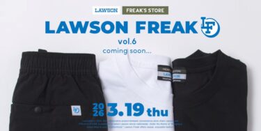 ローソン × FREAK’S STORE コラボ「LAWSON FREAK / ローソンフリーク」第6弾が2026年 3/19 発売 (フリークスストア)