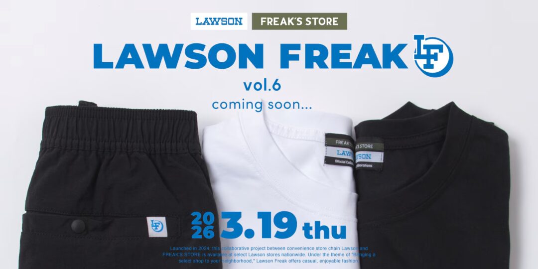 ローソン × FREAK’S STORE コラボ「LAWSON FREAK / ローソンフリーク」第6弾が2026年 3/19 発売 (フリークスストア)