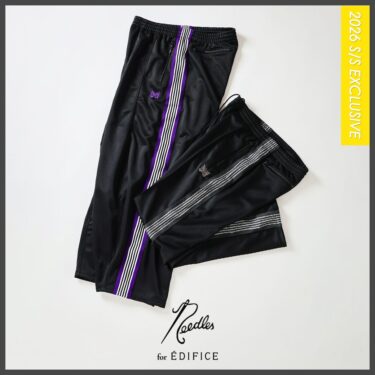 NEEDLES × EDIFICE 2026 SS 別注 "H.D Track Pants & Track Pants Straight"が発売 (ニードルズ エディフィス)