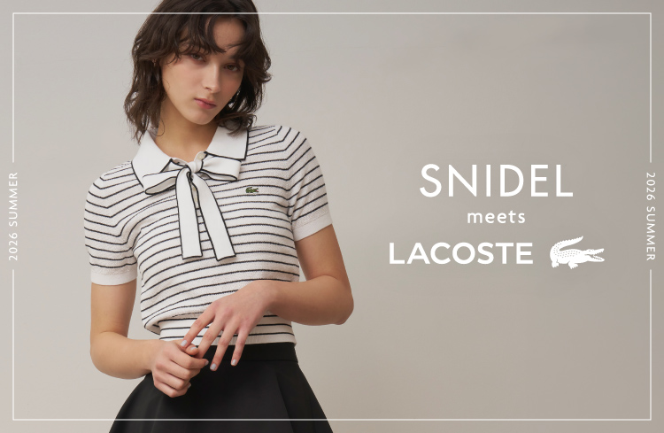 LACOSTE meets SNIDEL 2026 SS コレクションが4/29 発売 (ラコステ スナイデル)