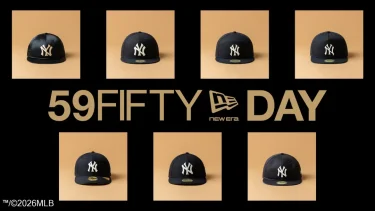 【5月9日はNew Era 59FIFTYの日】59FIFTY DAY Collection 2026が 4/27 発売 (ニューエラ)