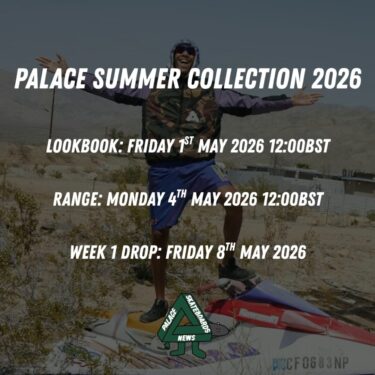 【2026年 5/8 発売予定】Palace Skateboards 2026 SUMMER (パレス スケートボード 2026年 夏/サマー)