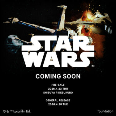 FREAK’S STORE MOVIE COLLECTION 2026 SS 別注 “STAR WARS SERIES TEE”が4/28 12:00 発売 (フリークスストア ムービー コレクション スターウォーズ)