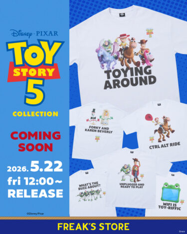 トイ・ストーリー 5 × フリークスストア 2026 SS 別注 グラフィックTシャツが5/22 12:00~受注販売 (Toy Story FREAK’S STORE)