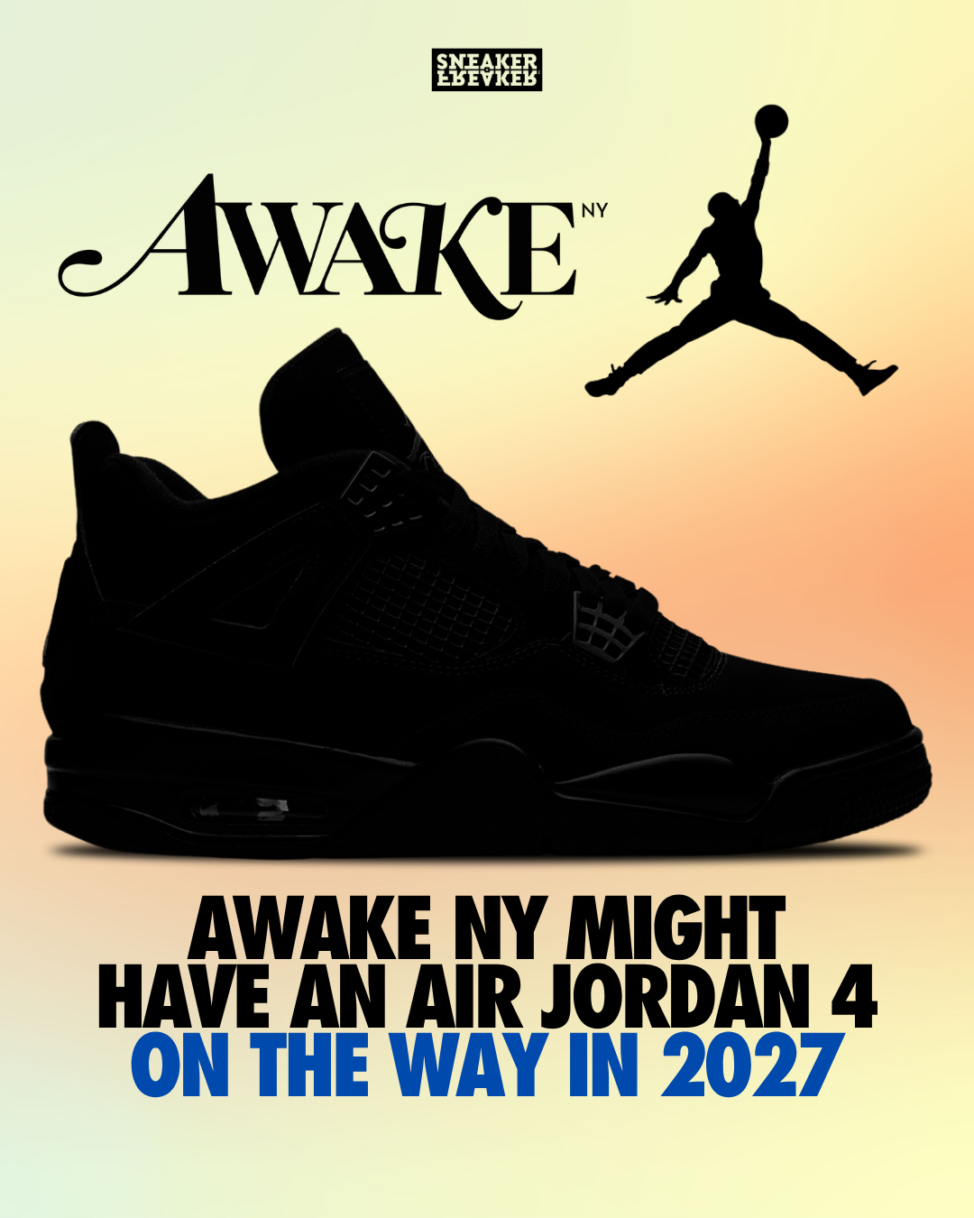 【2027年 発売予定】Awake NY × NIKE AIR JORDAN 4 (アウェイク ナイキ エア ジョーダン)