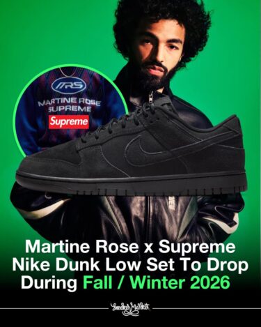 【リーク・2026年末 発売予定】SUPREME × Martine Rose × NIKE SB DUNK LOW (シュプリーム マーティン・ローズ ナイキ SB ダンク ロー)