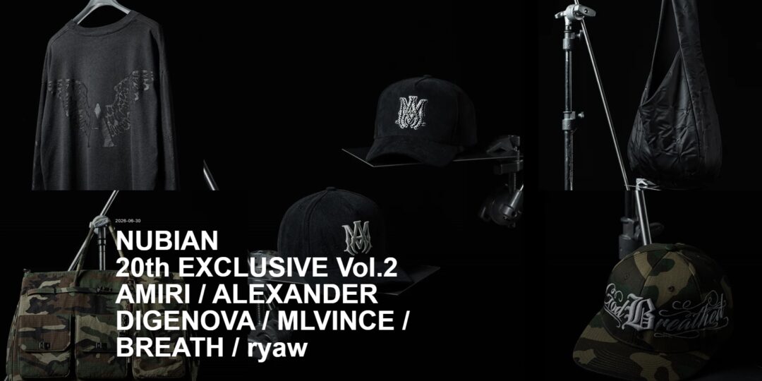 NUBIAN設立20周年を記念した「AMIRI / ALEXANDER DIGENOVA / MLVINCE / BREATH / ryaw」コラボレーションが2026年 7/4 発売 (ヌビアン)