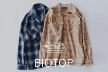 PENDLETON for BIOTOP 2026 FW “OPEN COLLAR SHIRT”が11月中旬 発売 (ビオトープ ペンドルトン)